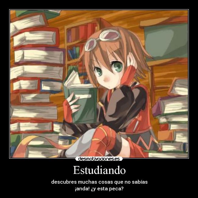 Estudiando - descubres muchas cosas que no sabías
¡anda! ¿y esta peca?