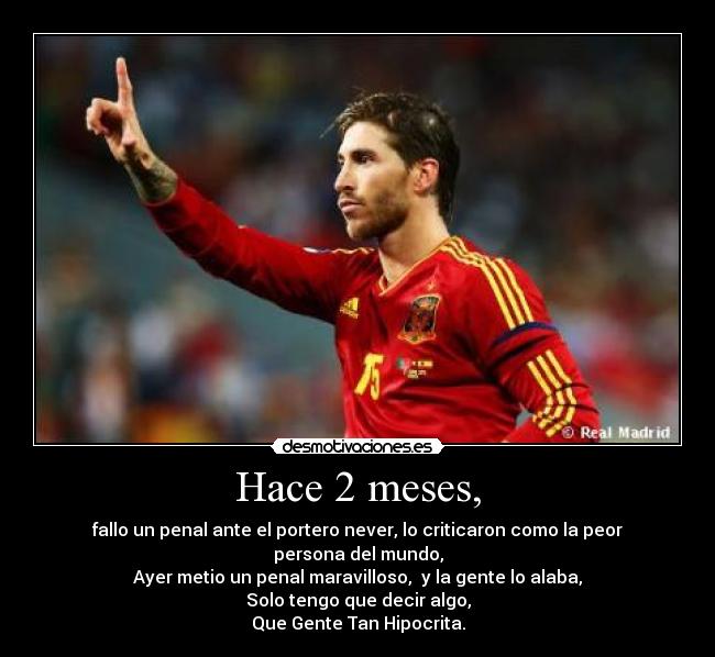 Hace 2 meses, - fallo un penal ante el portero never, lo criticaron como la peor persona del mundo,
Ayer metio un penal maravilloso, y la gente lo alaba,
Solo tengo que decir algo,
Que Gente Tan Hipocrita.