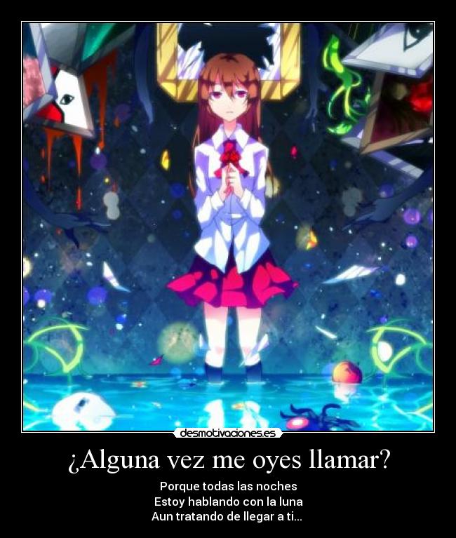 ¿Alguna vez me oyes llamar? - 