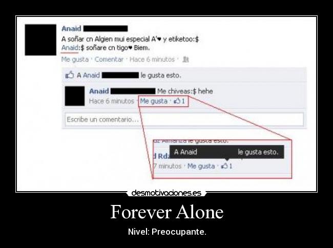 Forever Alone - Nivel: Preocupante.