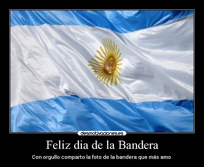 Feliz dia de la Bandera - Con orgullo comparto la foto de la bandera que más amo ♥