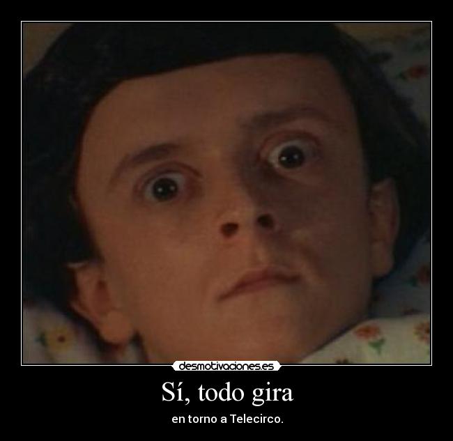Sí, todo gira - 