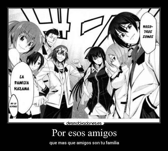 Por esos amigos - que mas que amigos son tu familia