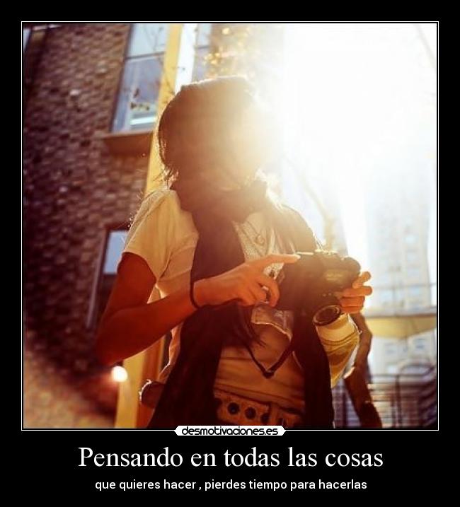 Pensando en todas las cosas - 