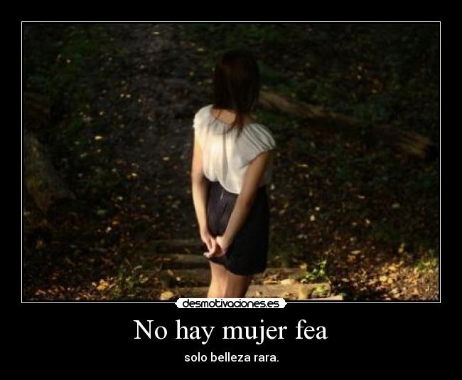 No hay mujer fea - 