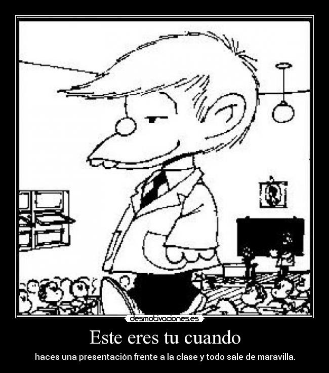 Este eres tu cuando - 