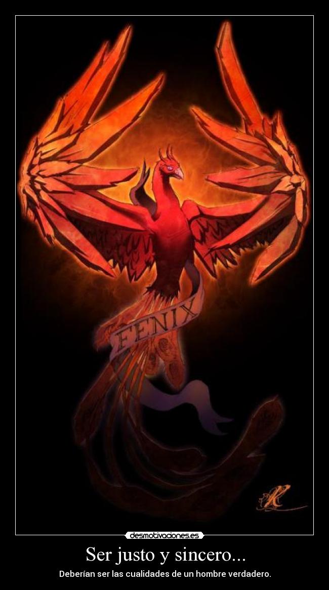 Ser justo y sincero... - 