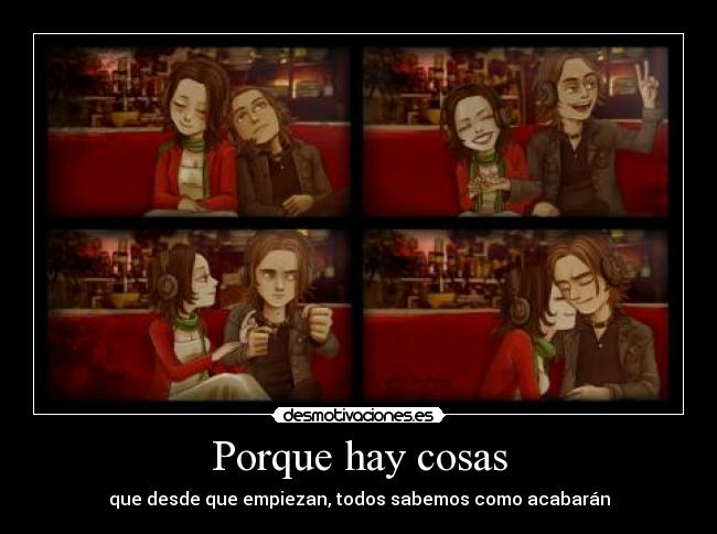 Porque hay cosas -