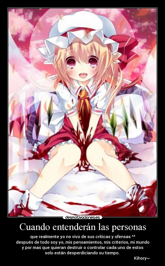 Cuando entenderán las personas -