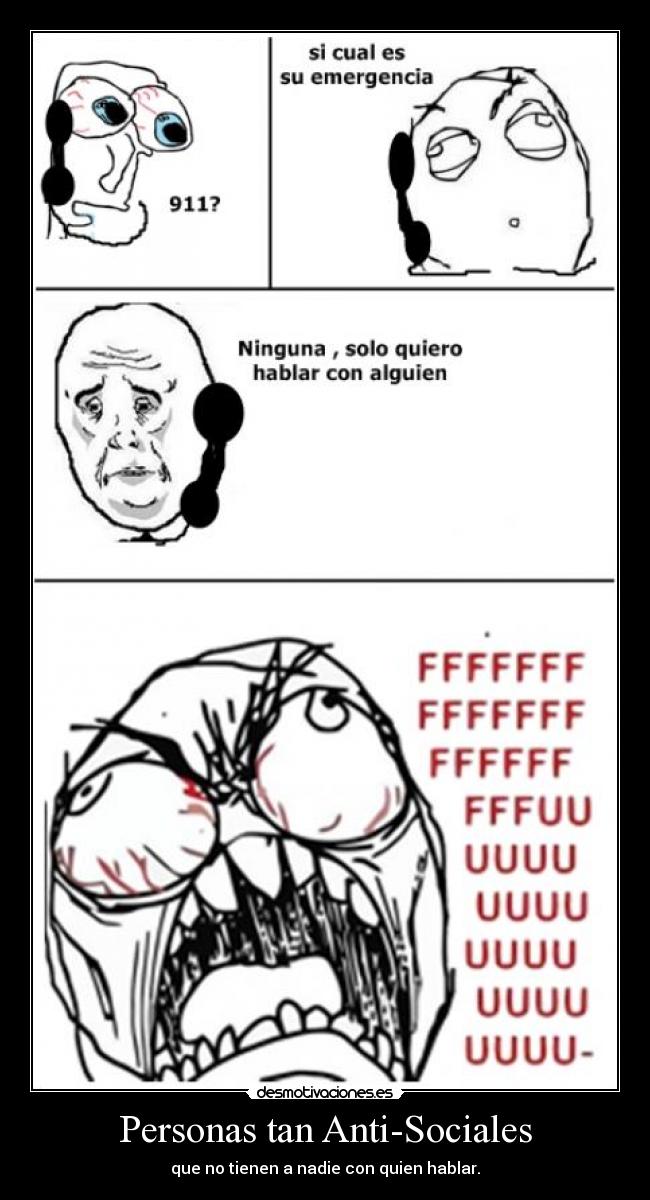 Personas tan Anti-Sociales -
