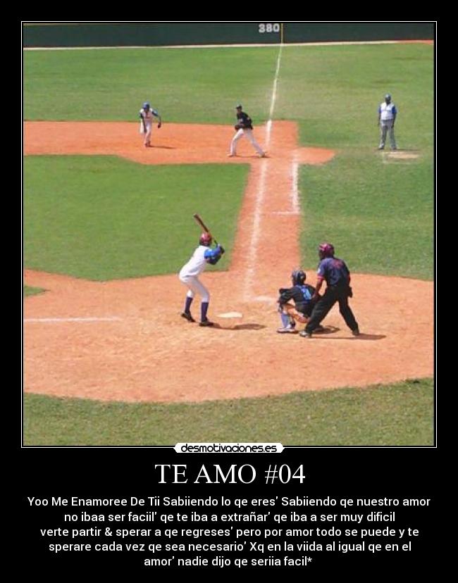 TE AMO #04 - Yoo Me Enamoree De Tii Sabiiendo lo qe eres Sabiiendo qe nuestro amor
no ibaa ser faciil qe te iba a extrañar qe iba a ser muy dificil
verte partir & sperar a qe regreses pero por amor todo se puede y te
sperare cada vez qe sea necesario Xq en la viida al igual qe en el
amor nadie dijo qe seriia facil* 
