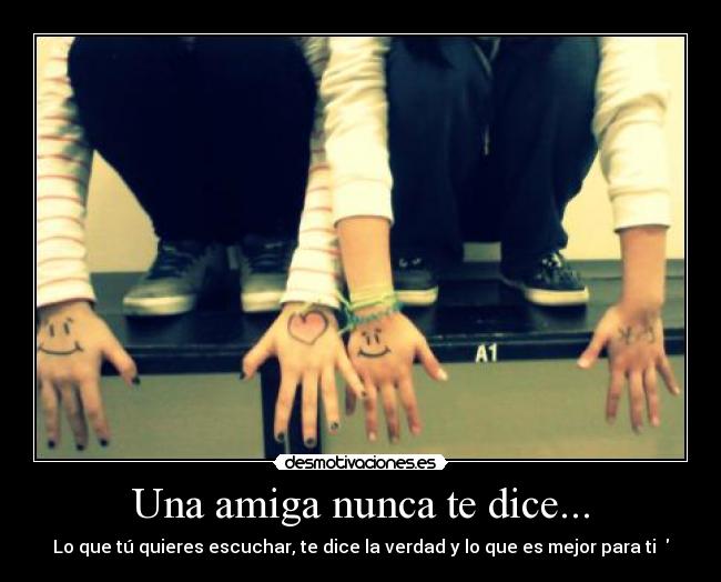 Una amiga nunca te dice... -