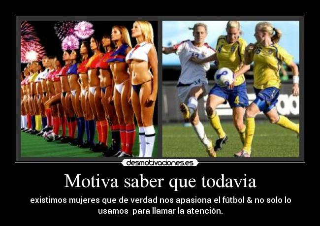 Motiva saber que todavia -