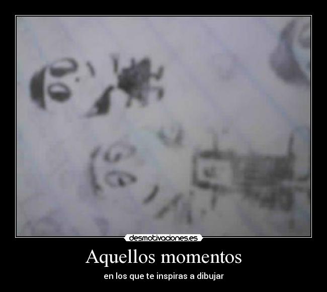 carteles momentos inspirados desmotivaciones