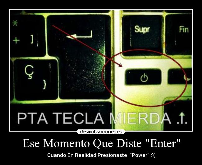Ese Momento Que Diste Enter - 