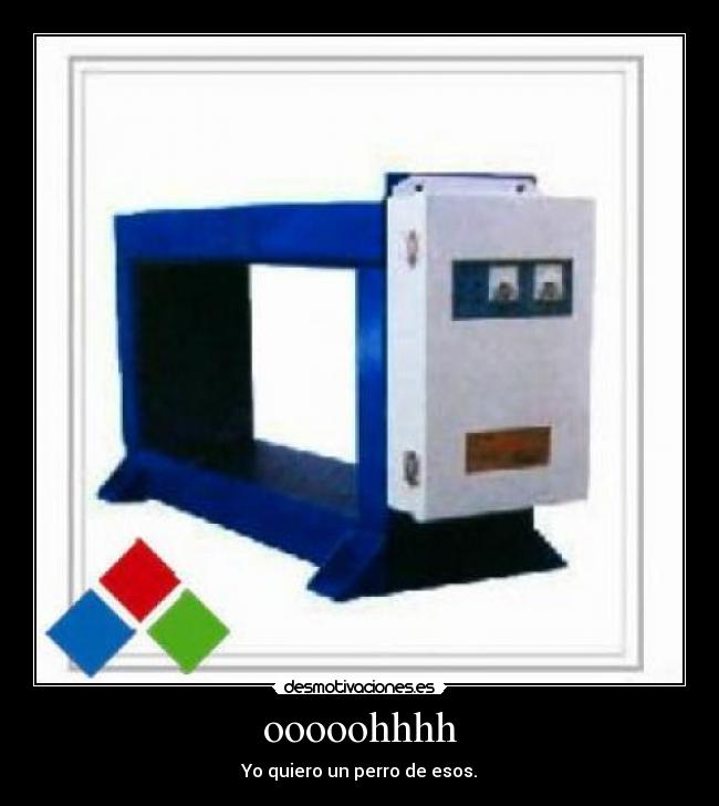 ooooohhhh - Yo quiero un perro de esos.