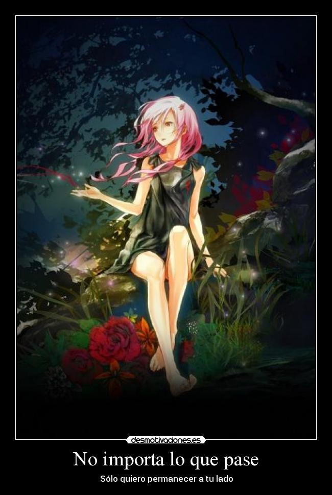 No importa lo que pase - Sólo quiero permanecer a tu lado