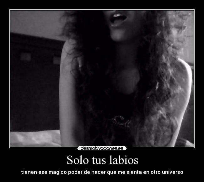 carteles tus labios desmotivaciones