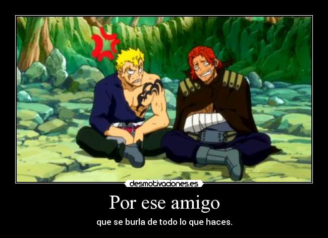 carteles anime fairy tail laxus amigo lalalalalalalala desmotivaciones