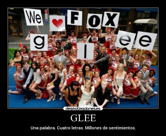 GLEE - Una palabra. Cuatro letras. Millones de sentimientos.