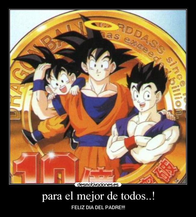 para el mejor de todos..! - FELIZ DIA DEL PADRE!!!