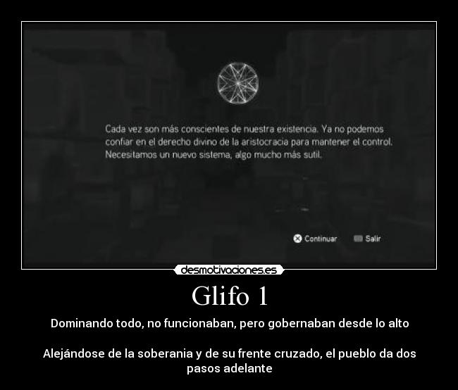 Glifo 1 - Dominando todo, no funcionaban, pero gobernaban desde lo alto

Alejándose de la soberania y de su frente cruzado, el pueblo da dos pasos adelante