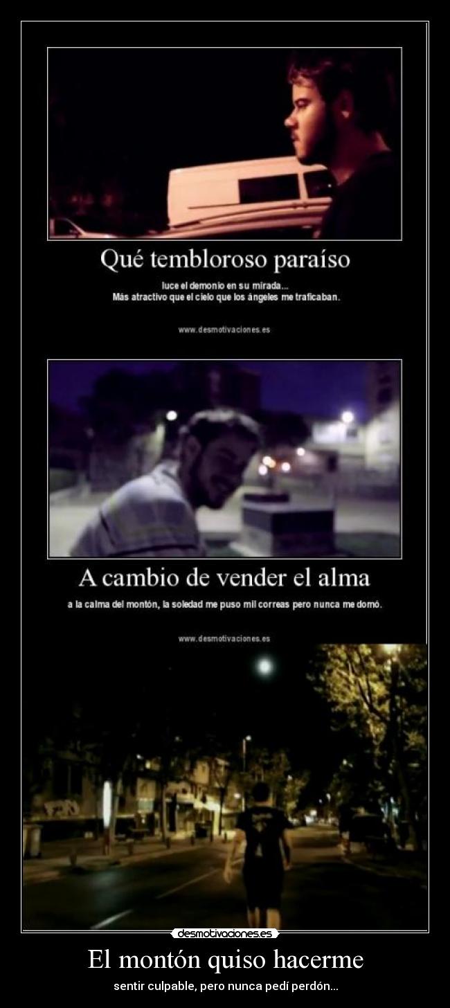 El montón quiso hacerme -