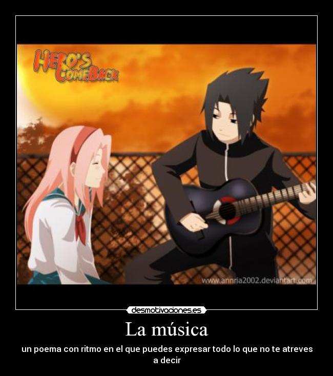 La música - un poema con ritmo en el que puedes expresar todo lo que no te atreves a decir
