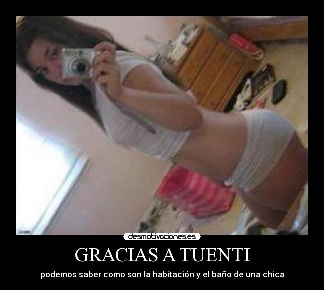 GRACIAS A TUENTI - podemos saber como son la habitación y el baño de una chica