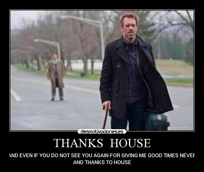 THANKS HOUSE -