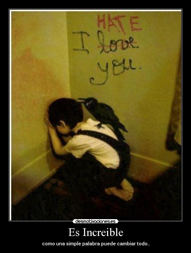 Es Increible - como una simple palabra puede cambiar todo..