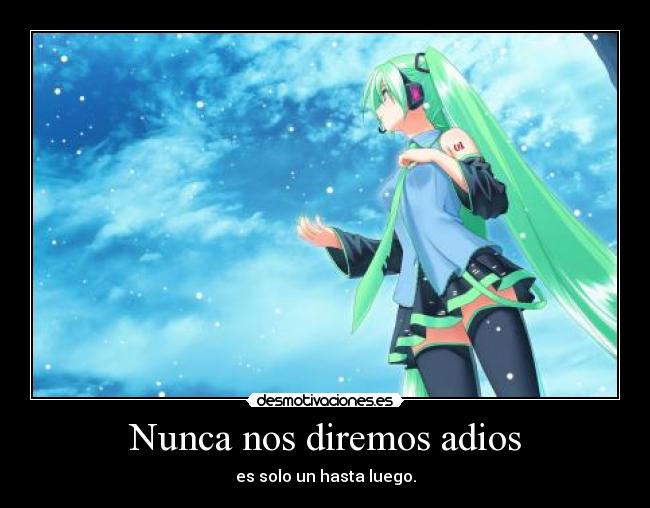 Nunca nos diremos adios -