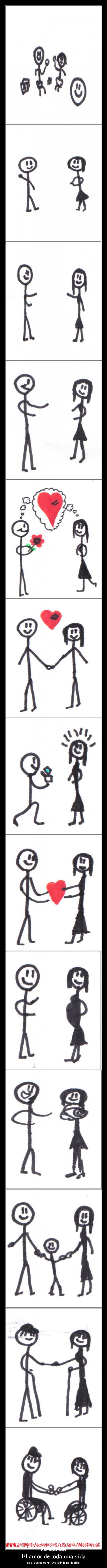 El amor de toda una vida - es el que se construye ladrillo por ladrillo.