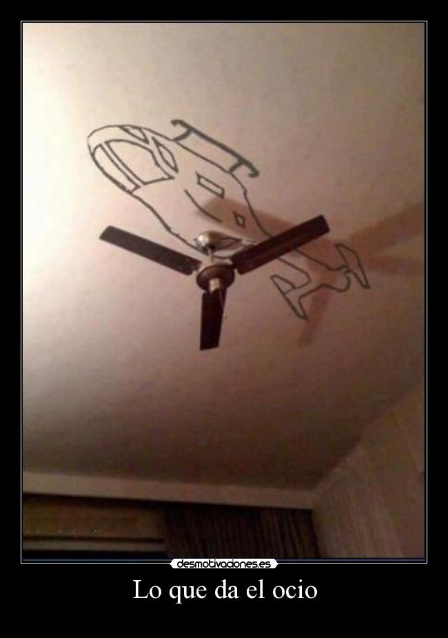 Lo que da el ocio - 