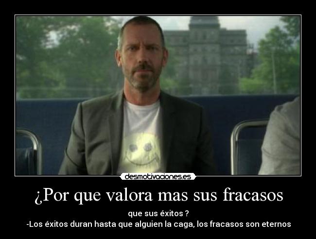 ¿Por que valora mas sus fracasos -