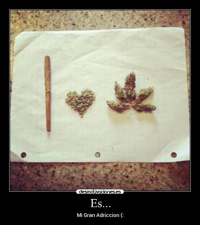 Es... - Mi Gran Adriccion (:
