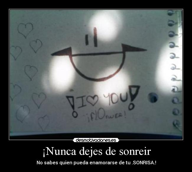 ¡Nunca dejes de sonreir -