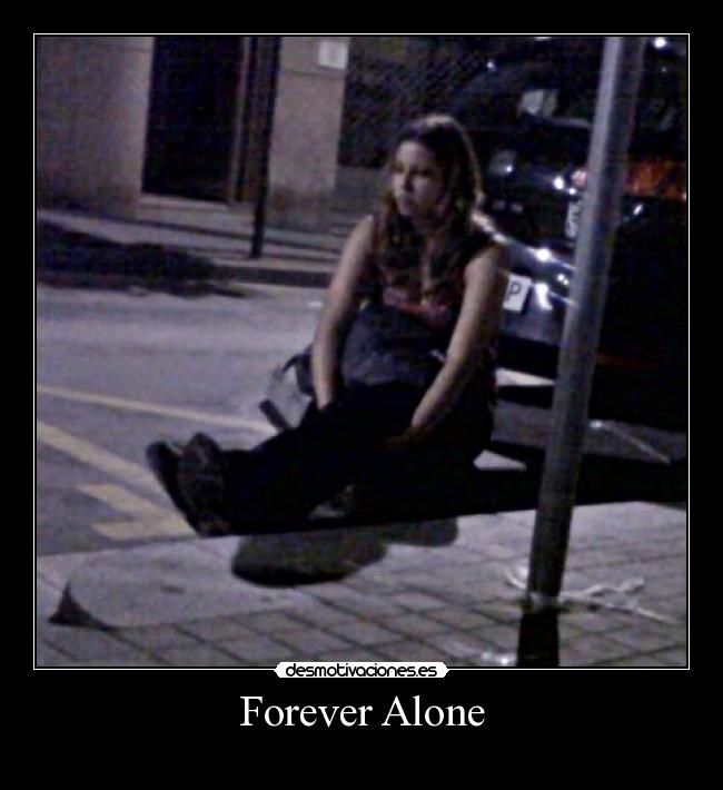 Forever Alone -
