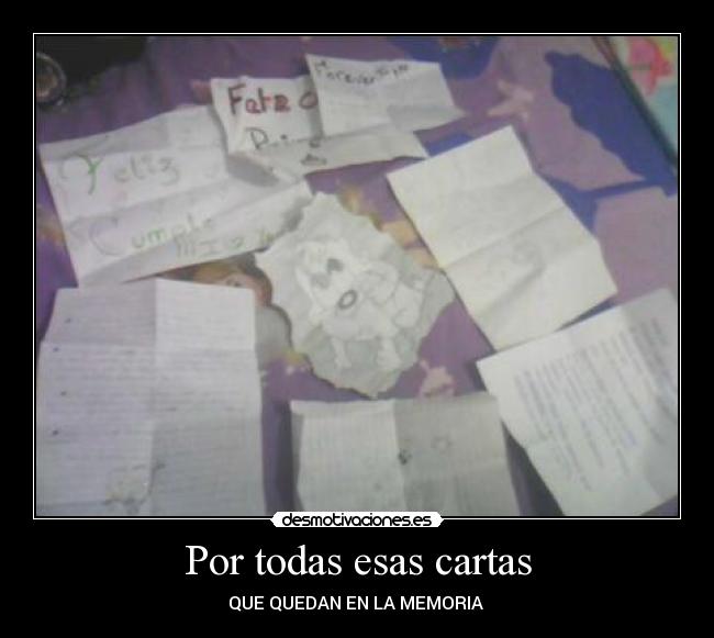 Por todas esas cartas - QUE QUEDAN EN LA MEMORIA