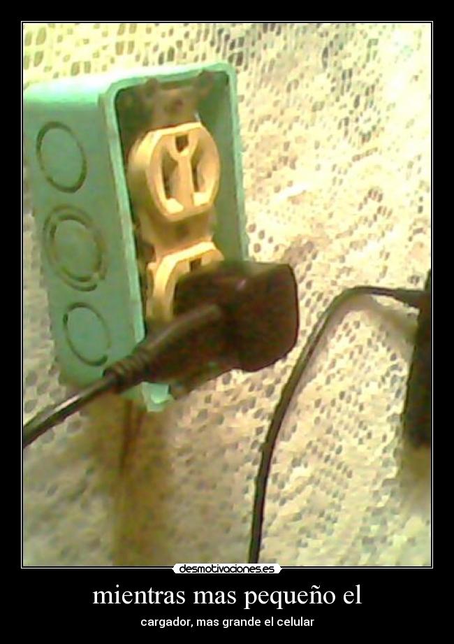 mientras mas pequeño el - 