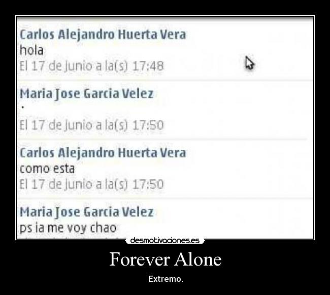 Forever Alone - Extremo.