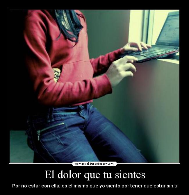 El dolor que tu sientes - 