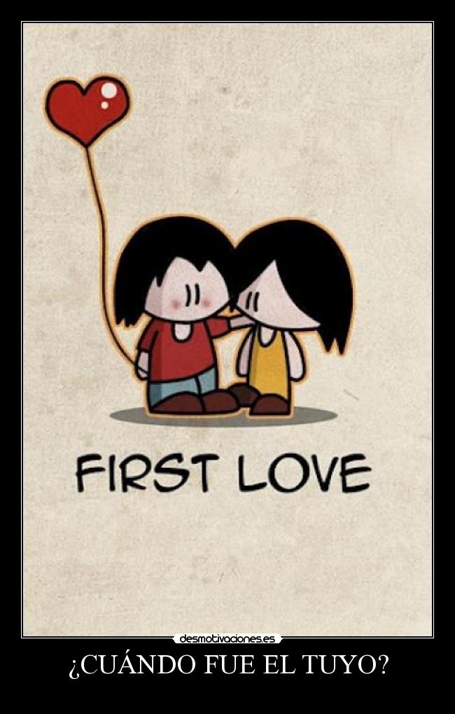 ¿CUÁNDO FUE EL TUYO? -
