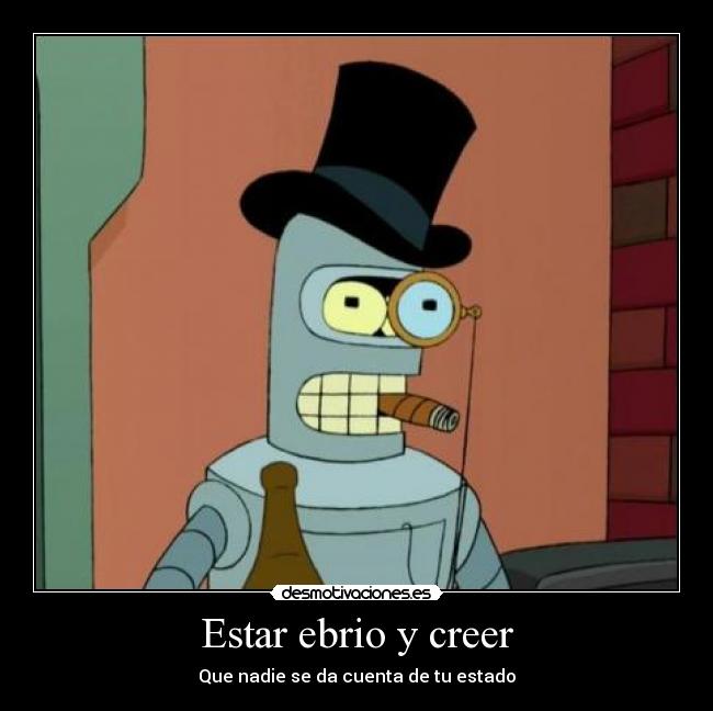 Estar ebrio y creer -