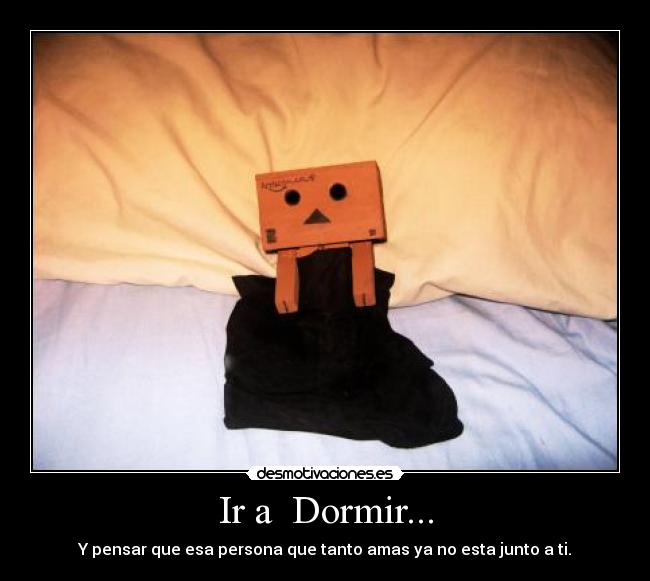 carteles dormir amor damboard soledad desmotivaciones