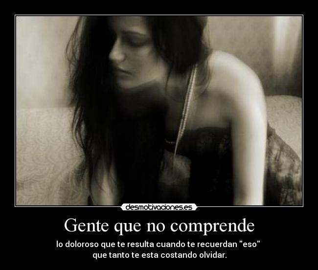 Gente que no comprende - 