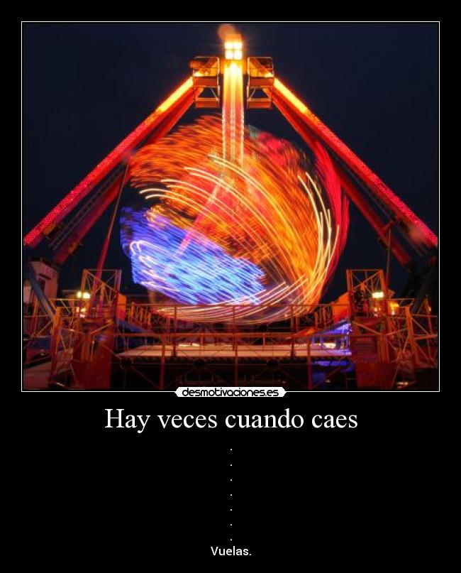 Hay veces cuando caes - 