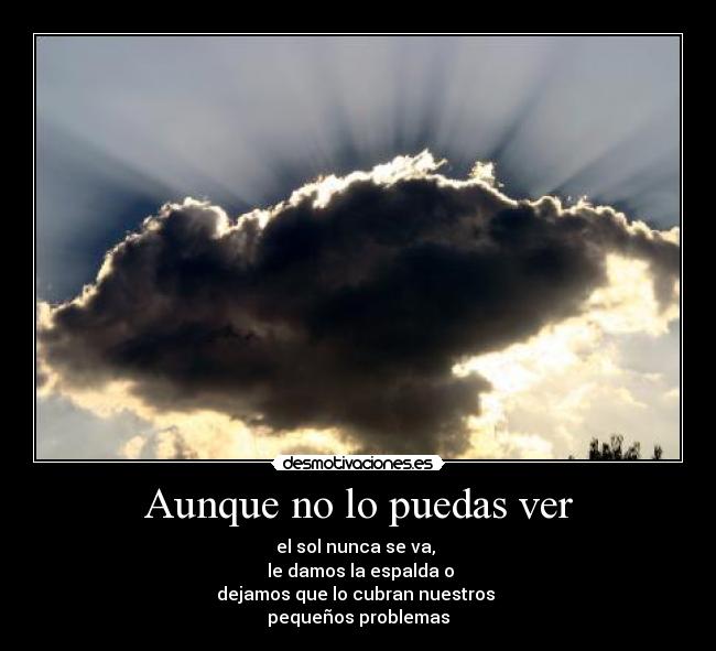 Aunque no lo puedas ver -