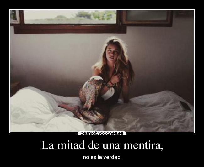 La mitad de una mentira, - 