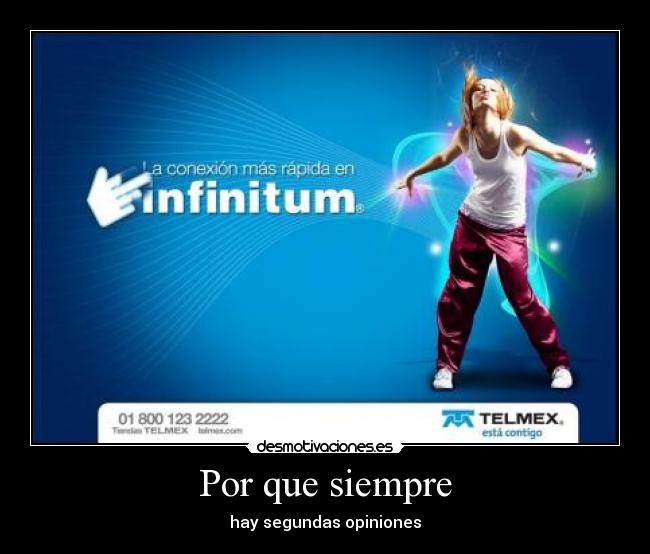 Por que siempre - hay segundas opiniones